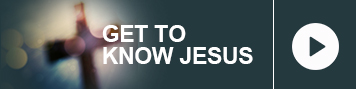 Get To Know Jesus